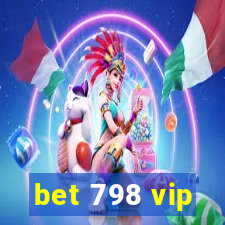 bet 798 vip